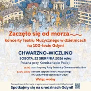 Cykl koncertów Teatru Muzycznego im. Danuty Baduszkowej "Zaczęło się od morza"