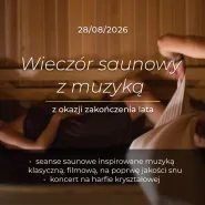 Wieczór saunowy z muzyką na zakończenie lata