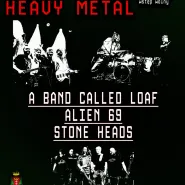 A Band Called Loaf, Alien 69, Stone Head