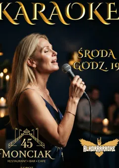 Karaoke pośrodku Monciaka
