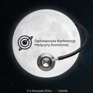II Ogólnopolska Konferencja Medycyny Kosmicznej