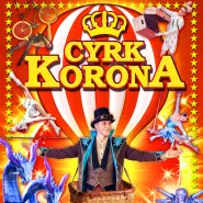 Cyrk Korona - Cyrkowe Podróże