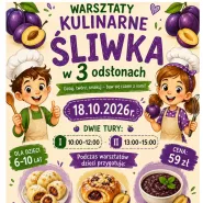 Warsztaty kulinarne Śliwka w 3 odsłonach