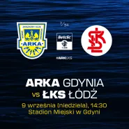 ARKA Gdynia -  ŁKS Łódź