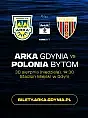 ARKA Gdynia - Polonia Bytom