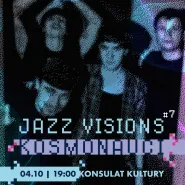 Jazz Visions #7. Kosmonauci