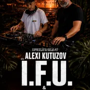 Expressja DJ Sesja #19 Alexi Kutuzov aka I.F.U and KorneJ
