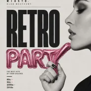 Retro Party | 80s  90s  00s  10s | Miasto.