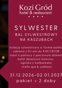 Sylwester 2026/2027 w Hotelu Kozi Gród