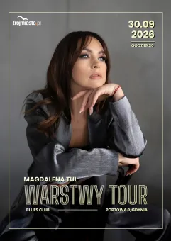 Magdalena Tul "Warstwy Tour"