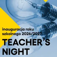 Teachers Night. Inauguracja roku szkolnego 2026/27