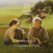 Sylwester 2026 - Pożegnanie z Afryką