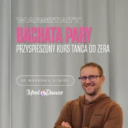 Bachata Pary - Przyspieszony kurs od zera