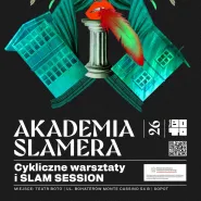 Akademia Slamera - Warsztat trzeci - Pisanie dla sceny 