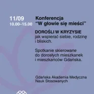 Konferencja "W głowie się mieści" - dorośli w kryzysie