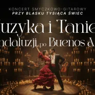 Muzyka i taniec przy świecach: Od Andaluzji po Buenos Aires