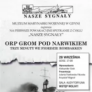 Nasze sygnały.ORP Grom pod Narvikiem