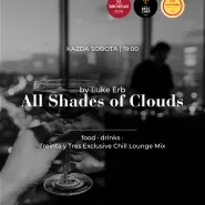All Shades of Clouds & Live DJ Set by Luke Erb w Treinta y Tres