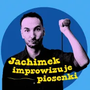 Jachimek improwizuje piosenki