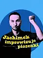 Jachimek improwizuje piosenki