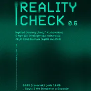 Reality Check 0.6 | Wykład Joanny froty Kurkowskiej