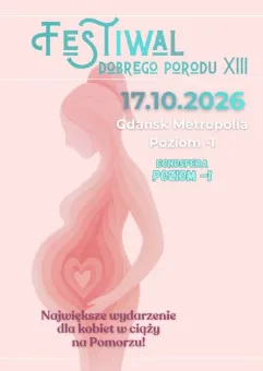 Festiwal Dobrego Porodu XIII - edycja jesienna
