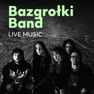 Live music: Bazgrołki Band