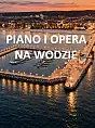 Piano i opera na wodzie