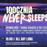 100cznia never sleeps