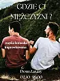Gdzie ci mężczyźni?