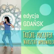 Tai Chi: początek, warsztat wprowadzający