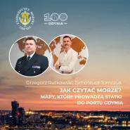 Jak czytać morze? Mapy, które prowadzą statki do Portu Gdynia