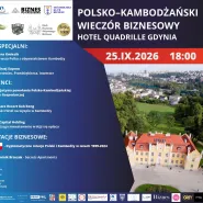 Polsko - Kambodżański Wieczór Biznesowy