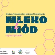 Mleko i Miód: kobiece warsztaty