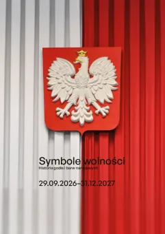 Symbole wolności. Historia godła i barw narodowych