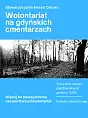 Porządkowanie cmentarza na Kolibkach