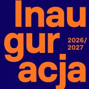 Inauguracja roku akademickiego 2026/2027