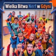 Blaster Games - Bitwa Nerf Gdynia
