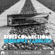 Blues Connections  Zaduszki Bluesowe