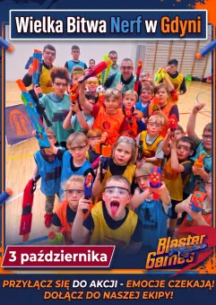 Blaster Games - Bitwa Nerf Gdynia