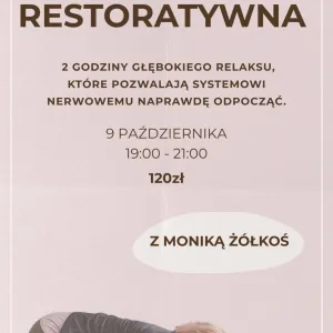 Joga Restoratywna z Moniką Żółkoś