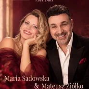 "O Miłości i nie tylko!... LOVE DUET" Maria Sadowska & Mateusz Ziółko