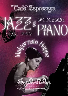 Koncert JAZZ & PIANO - Małgorzata Hoppe