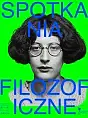 Spotkania filozoficzne: Simone Weil