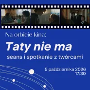Taty nie ma. Seans i spotkanie