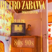 Walka Dekad - 80s + 90s - Retro Zabawa