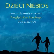 Dzieci niebios z dyskusją! | Przegląd Kina Irańskiego | Klub Filmowy Podziemie