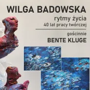 Wilga Badowska| Bente Kluge | Rytmy życia | 40 lat pracy twórczej