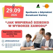 Spotkanie dla rodziców "Jak wspierać dziecko w wyborze zawodu?"