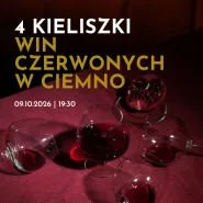 Degustacja win: 4 kieliszki win czerwonych (w ciemno)